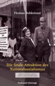  978-3-506-77676-1;rohkrämer-Die fatale Attraktivität des Nationalsozialismus.jpg - Bild