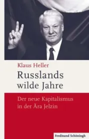 978-3-506-78234-2; Heller-Russlands-wilde-Jahre-Jelzin.jpg - Bild