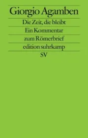  978-3-518-12453-6;Agamben-Die Zeit, die bleibt.jpg - Bild