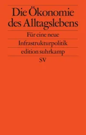  978-3-518-12732-2;Foundational Economy Collective-Die Ökonomie des Alltagslebens.jpg - Bild