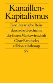  978-3-518-12737-7;Rendueles-Kanaillenkapitalismus.jpg - Bild