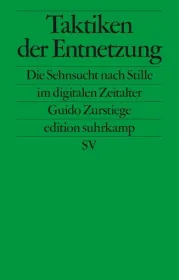  978-3-518-12745-2;Zurstiege-Taktiken der Entnetzung.jpg - Bild