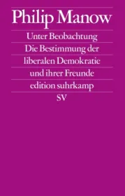  978-3-518-12796-4;Manow-Unter Beobachtung.jpg - Bild