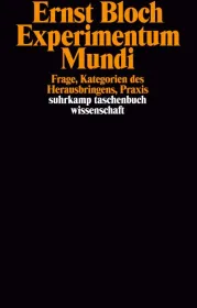  978-3-518-28164-2;Bloch-ExperimentumMundi.jpg - Bild