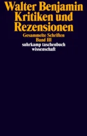  978-3-518-28533-6;Benjamin-KritikenUndRezensionen.jpg - Bild