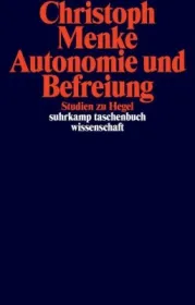  978-3-518-29866-4;Menke-Autonomie und Befreiung.jpg - Bild