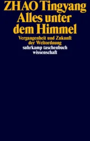 978-3-518-29882-4;Zhao-Alles unter dem Himmel.jpg - Bild