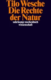  978-3-518-30014-5;Wesche-Die Rechte der Natur.jpg - Bild