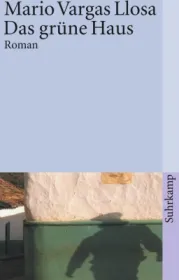  978-3-518-36842-8;Llosa-DasGrüneHaus.jpg - Bild