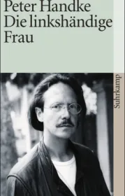  978-3-518-39934-7;Handke-Die linkshänidge Frau.jpg - Bild