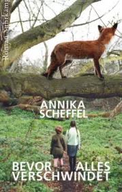  978-3-518-42354-7;Scheffel-Bevor alles verschwindet.jpg - Bild