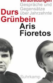  978-3-518-42388-2;Grünbein-Fioretos-Verabredungen.jpg - Bild