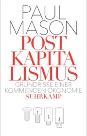  978-3-518-42539-8;Mason-Postkapitalismus.jpg - Bild