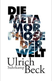  978-3-518-42563-3;Beck-Die Metamorphose der Welt.jpg - Bild