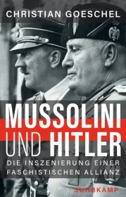  978-3-518-42891-7;Goeschel-Mussolini und Hitler.jpg - Bild