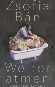  978-3-518-42909-9;Bán-Weiter atmen.jpg - Bild