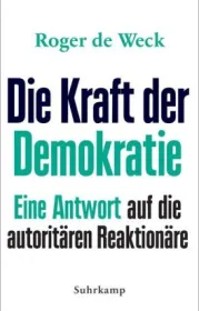  978-3-518-42931-0;Weck-Die Kraft der Demokratie.jpg - Bild