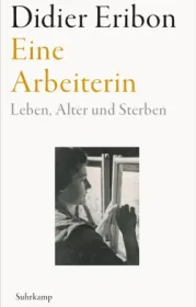  978-3-518-43175-7;Eribon-EineArbeiterin.jpg - Bild