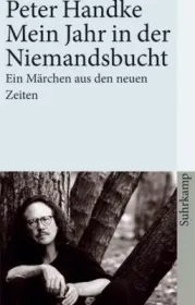  978-3-518-45887-7;Handke-Mein Jahr in der Niemandsbucht.jpg - Bild