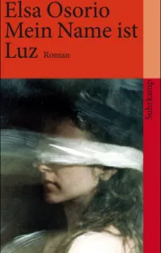  978-3-518-45918-8;Osorio-Mein-Name-ist-Luz.jpg - Bild