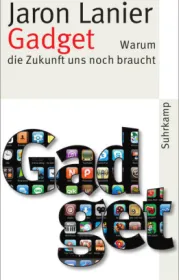  978-3-518-46311-6;Lanier-Gadget.jpg - Bild