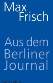  978-3-518-46589-9;Frisch-BerlinerJournal.jpg - Bild