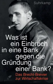  978-3-518-46653-7;Brecht-Was ist ein Einbruch in eine Bank.jpg - Bild