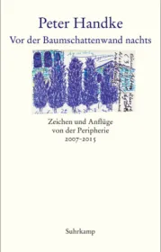  978-3-518-46883-8;Handke-Vor der Baumschattenwand nachts.jpg - Bild