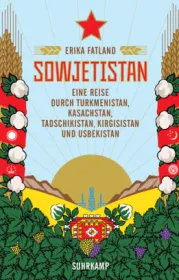 978-3-518-47080-0;Fatland-Sowjetistan.jpg - Bild