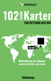  978-3-518-47083-1;Katapult-102 grüne Karten zur Rettung der Welt.jpg - Bild