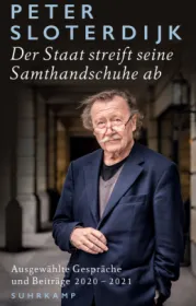  978-3-518-47222-4;Sloterdijk-DerStaatStreiftSeineSamthandschuheAb.jpg - Bild