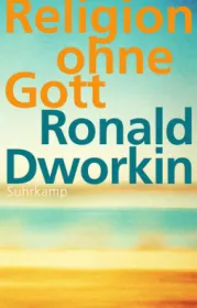  978-3-518-58606-8;Dworkin-Religion ohne Gott.jpg - Bild
