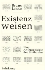 978-3-518-58607-5;latour-existenzweisen.jpg - Bild