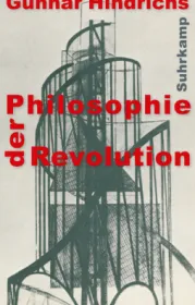  978-3-518-58707-2;Hindrichs-Philosophie-der-Revolution.jpg - Bild