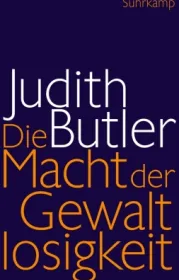  978-3-518-58755-3;Butler-DieMachtDerGewaltlosigkeit.jpg - Bild