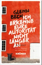 978-3-520-62701-8;Bech-IchErkenneEureAutoritätNichtLängerAn.jpg - Bild