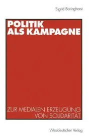  978-3-531-13155-9;Baringhorst-Politik als Kampagne.jpg - Bild