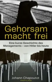  978-3-549-10035-6;Chapoutot-GehorsamMachtFrei.jpg - Bild