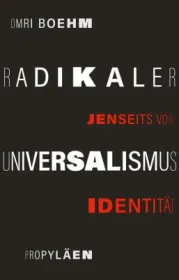  978-3-549-10041-7;Boehm-RadikalerUniversalismus.jpg - Bild