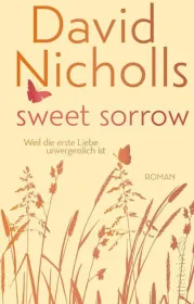  978-3-550-20057-1;Nicholls-Sweet Sorrow.jpg - Bild