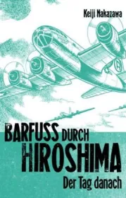  978-3-551-77502-3;Nakazawa-BarfußDurchHiroshimaBd.2.jpg - Bild