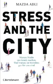  978-3-570-10270-1;Adli-Stress and the City.jpg - Bild