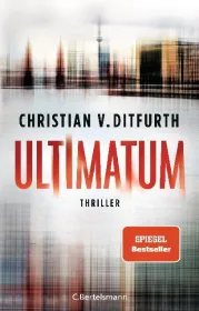  978-3-570-10342-5;Ditfurth-Ultimatum.jpg - Bild