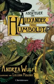  978-3-570-10350-0;Wulf-Die Abenteuer des Alexander von Humbold.jpg - Bild