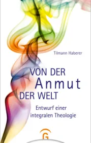  978-3-579-07171-8;Haberer-VonDerAnmutDerWelt.jpg - Bild