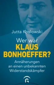 978-3-579-07178-7;Koslowski-Wer war Klaus Bonhoeffer.jpg - Bild