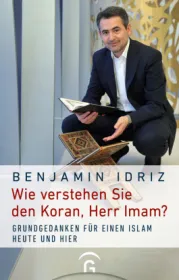 978-3-579-07449-8;Idriz-Wie verstehen Sie den Koran, Herr Imam.jpg - Bild