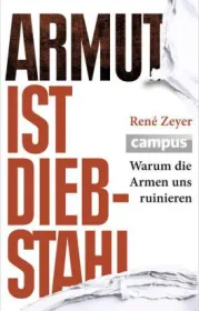  978-3-593-50032-4;Zeyer-Armut-ist-Diebstahl.jpg - Bild