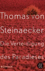  978-3-596-03047-7;Steinaecker-Die Verteidigung des Paradieses.jpg - Bild
