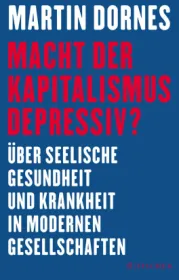  978-3-596-03659-2;Dornes-MachtDerKapitalismusDepressiv.jpg - Bild